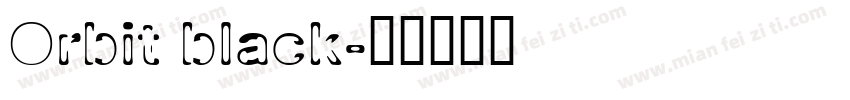 Orbit black字体转换